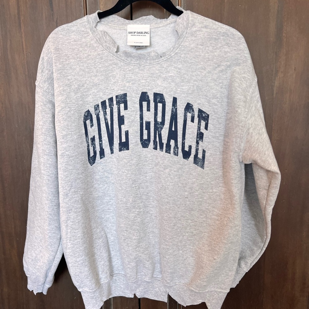 Darling Gray “GIVE GRACE” Sweatshirt